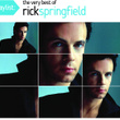 Rick Springfield - Playlist: The Very Best Of 