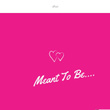 Meant to Be