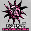 Psychotic Mayhem