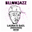 Laura’s Sail Remixed