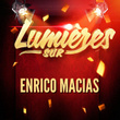 Lumières sur Enrico Macias