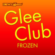 Glee Club: Frozen