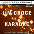 Artist Karaoke, Vol. 218 : Sing The Songs Of Jim Croce (vol. 2)