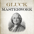 Gluck - Masterwork