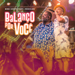 Balanço por Você (Ao Vivo)