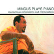 Mingus Plays Piano