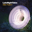 Late Night Tales Nils Frahm (Streaming Version)