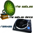 The Sables Dance: Remixes