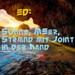 Sonne, Meer, Strand mit Joint in der Hand