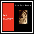 See See Rider