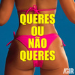 Queres ou não queres