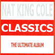 Classics - Nat King Cole