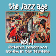The Jazz Age, Vol. 1: Harlem In The Thirties