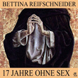 17 Jahre ohne Sex