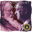 Harnoncourt Conducts Brahms