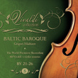 Vivaldi Collection 5 RV 21-26 the World Premiere Recording All Vivaldi Violin Sonatas Baltic Baroque / Grigori Maltizov