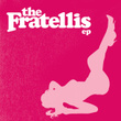 The Fratellis Ep