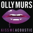 Kiss Me (Acoustic Mix)