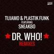 Dr Who ! (feat. Sneakbo)  - Ep