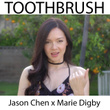 Toothbrush (Originally Performed By DNCE)