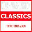 Classics - Dinah Washington