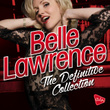 Almighty Presents: Belle Lawrence - The Definitive Collection