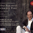 Schumann: Das Paradies Und Die Peri