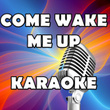 Come Wake Me Up (in The Style Of  Rascal Flatts) 