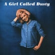A Girl Called Dusty