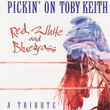 Pickin' On Toby Keith - Red, White And Bluegrass: A Tribute