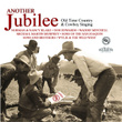 Another Jubilee: Old Time Country And Cowboy Singing