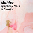 Mahler Symphony No. 4 in G Major