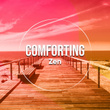 # Comforting Zen