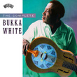 The Complete Bukka White