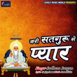 Kari Satguru Se Pyaar