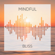 # Mindful Bliss