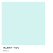 Marry You