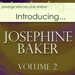 Introducing….josephine Baker Vol 2