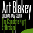 The Complete Night At Birdland (original Jazz Sound)