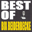 Best Of Bix Beiderbecke