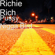 Pussy Nigga Bird