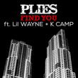 Find You (feat. Lil Wayne & K Camp) - Single