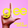 Shout It Out Loud (glee Cast Version)