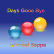 Days Gone Bye