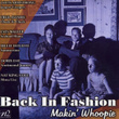 Back In Fashion - Makin' Whoopie