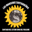 Santiago del Estero Cuna del Folklore
