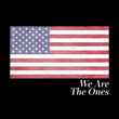 We Are the Ones