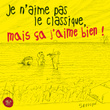 Je N'aime Pas Le Classique Mais Ca J'aime Bien