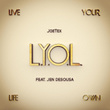 L.Y.O.L (feat. Jen Desousa)