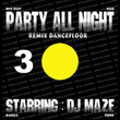 Party All Night 3